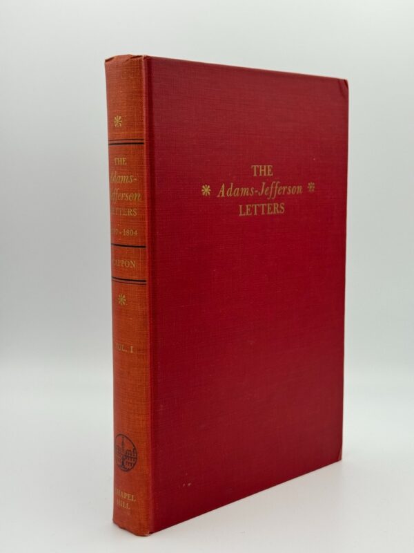 The Adams-Jefferson Letters: The Complete Correspondence between Thomas Jefferson and Abigail and John Adams - Image 4