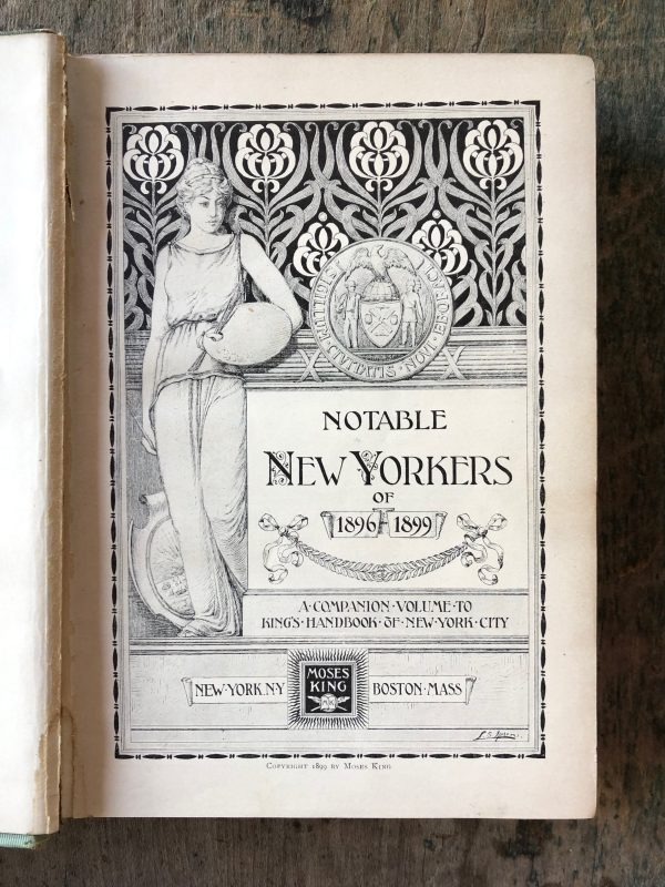 Notable New Yorkers of 1896-1899. A Companion Volume to King’s Handbook of New York City - Image 3